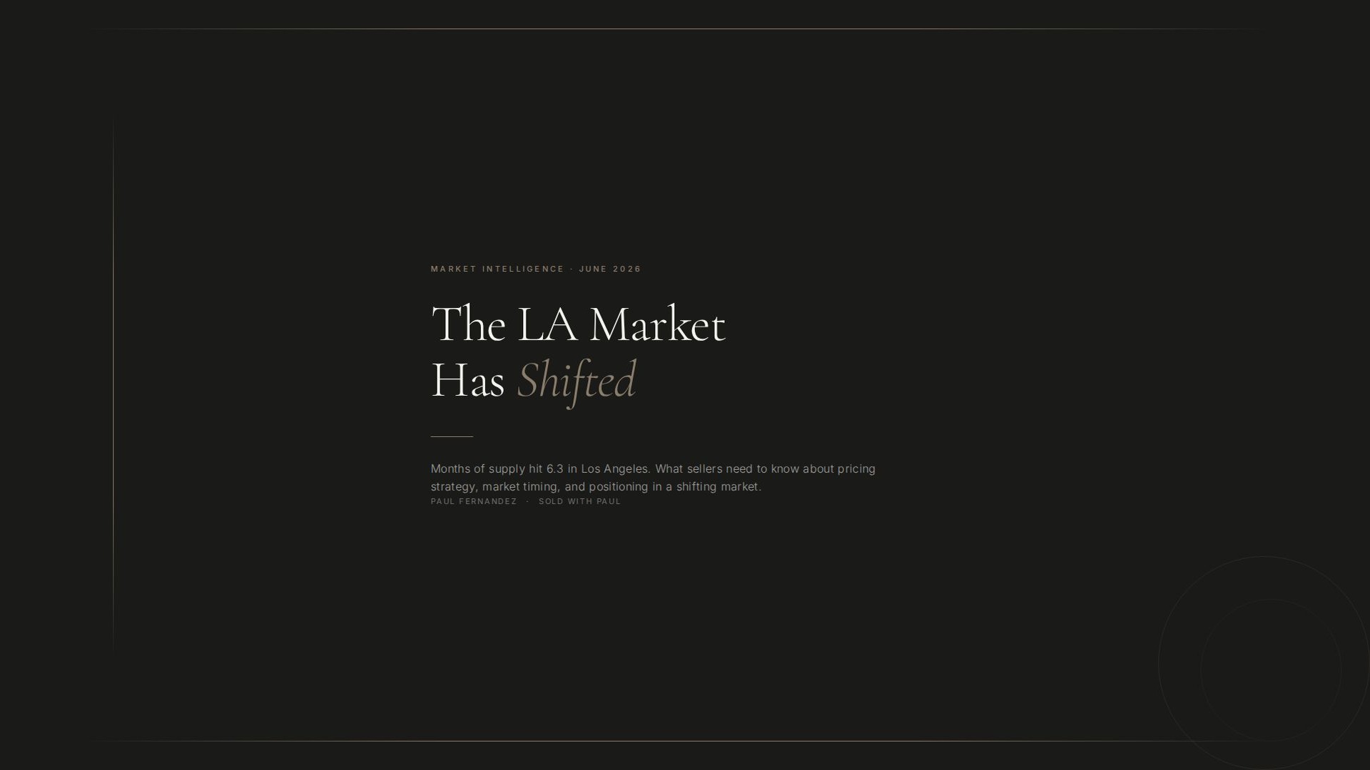 The LA Market Has Shifted: What Sellers Need to Know in June 2026